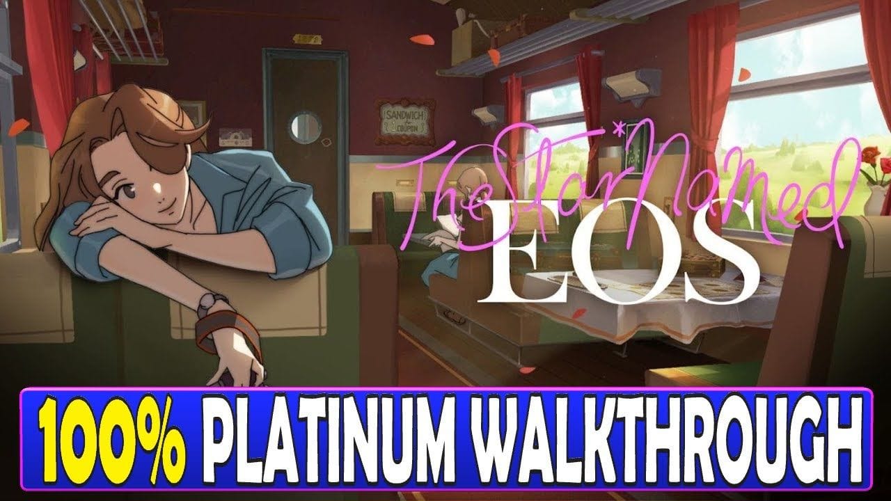 The Star Named EOS 100% Platinum Walkthrough - Trophy & Achievement Guide