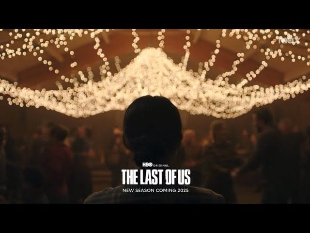 THE LAST OF US - HBO - SAISON 02 : PREMIER TEASER