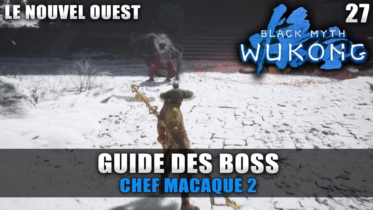 Black Myth Wukong : Guide BOSS - Chef Macaque N°2 (Stratégie COMBAT) Temple Protecteur