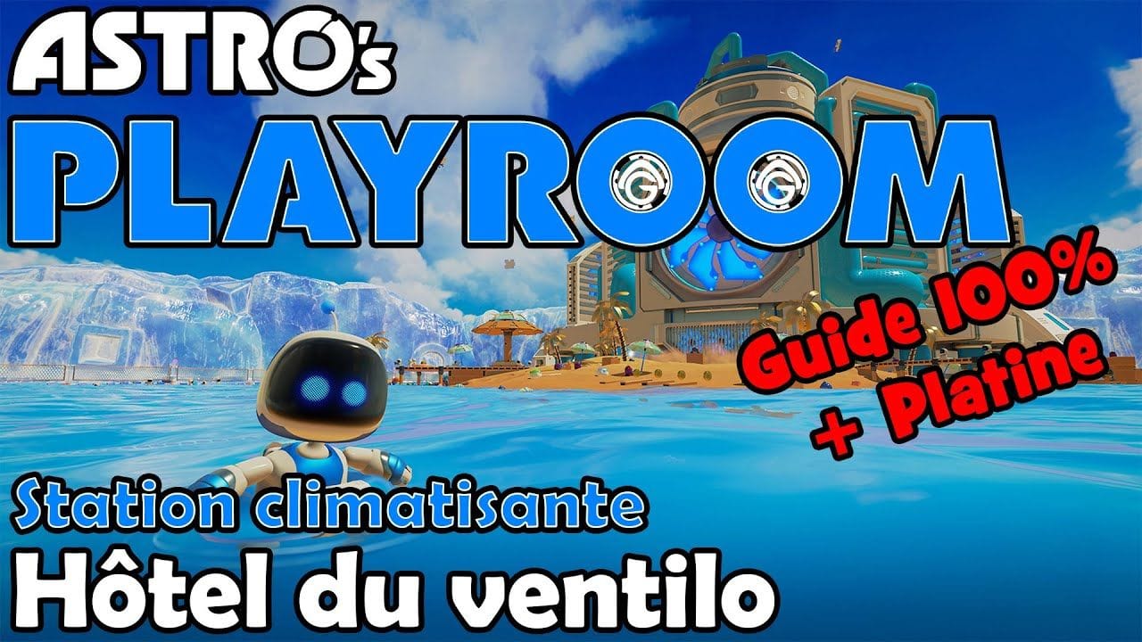 Astro's Playroom - Hôtel du ventilo 100%