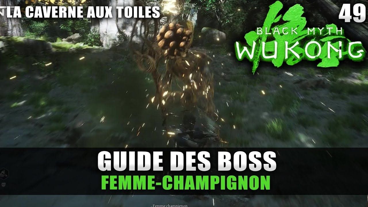 Black Myth Wukong : Guide BOSS : FEMME-CHAMPIGNON (Stratégie COMBAT) Temple de la Floraison Jaune