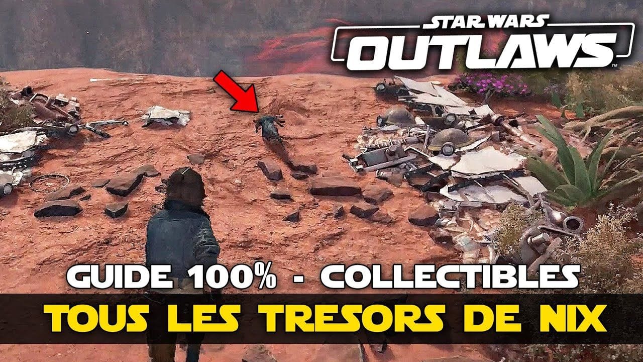 Star Wars Outlaws : Tous les TRÉSORS DE NIX (Guide & Emplacements) 🏆 J'ai Un Cadeau Pour Toi