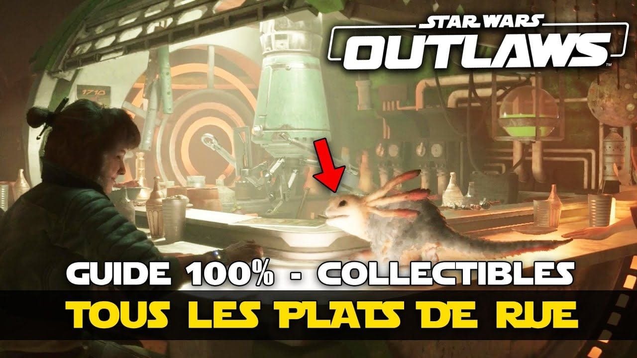 Star Wars Outlaws : Tous les PLATS dans la rue (Guide & Emplacements) 🏆 Gourmet Galactique